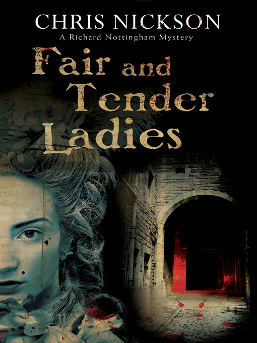 Title details for Fair and Tender Ladies by Chris Nickson - Available